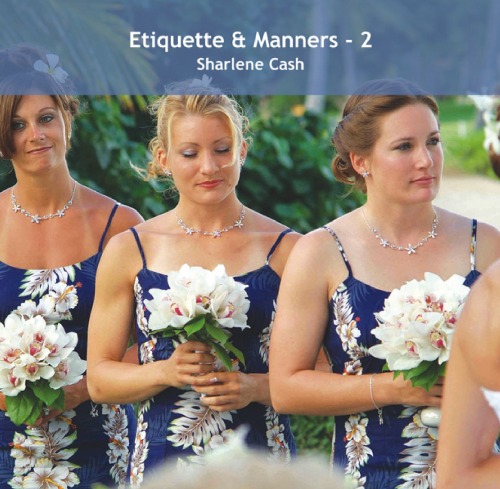 Etiquette Manners 2 Sharlene Cash