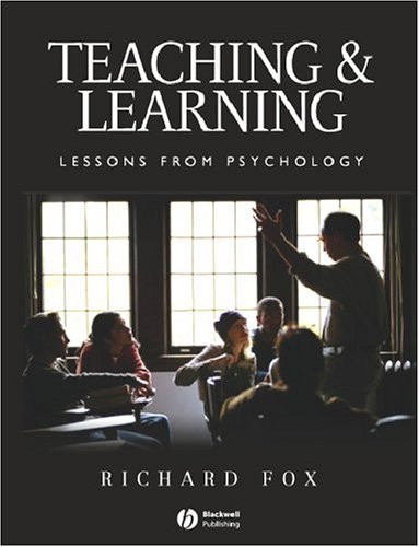 Teaching And Learning Lessons From Psychology Richard Fox