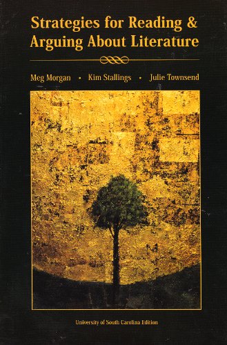 Strategies For Reading And Arguing About Literature Meg Morgan