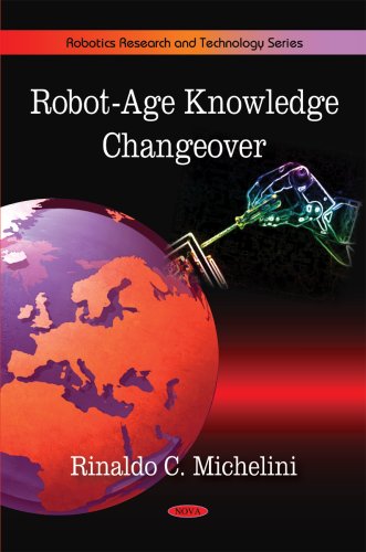 Robotage Knowledge Changeover Robotics Research And Technology Rinaldo C Michelini
