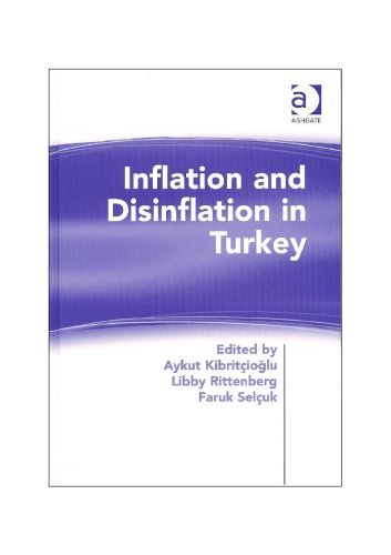 Inflation And Disinflation In Turkey Aykut Kibritcioglu Libby Rittenberg And Faruk Selcuk Eds
