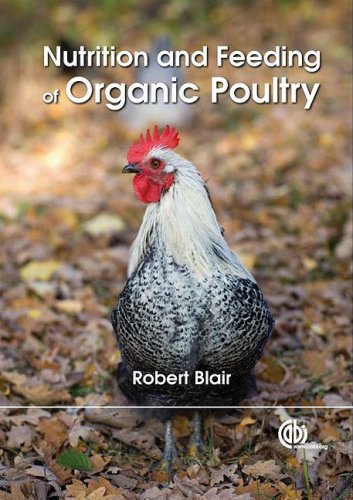Nutrition And Feeding Of Organic Poultry First Robert Blair