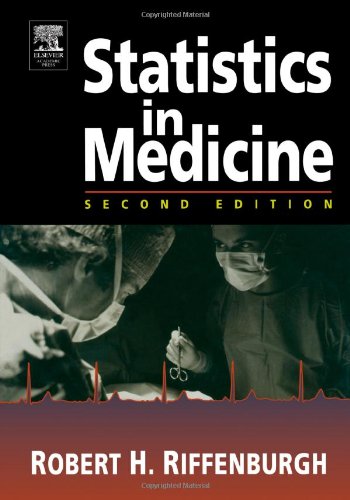 Statistics In Medicine Second Edition 2nd Edition R H Riffenburgh