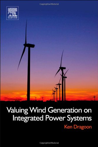 Valuing Wind Generation On Integrated Power Systems Ken Dragoon