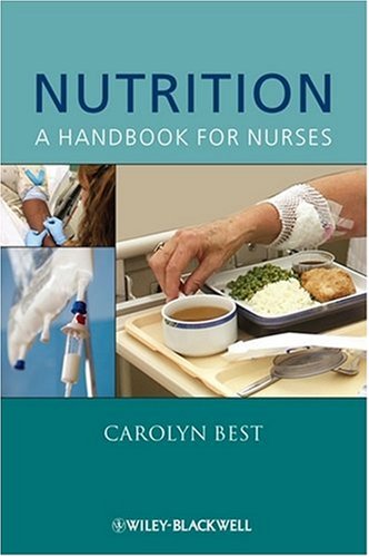 Nutrition A Handbook For Nurses Wiley Series In Nursing 1st Edition Carolyn Best