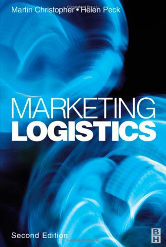 Marketing Logistics Second Edition Chartered Institute Of Marketing 2nd Edition Martin Christopher