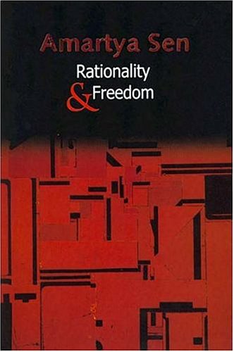 Rationality And Freedom Amartya Sen