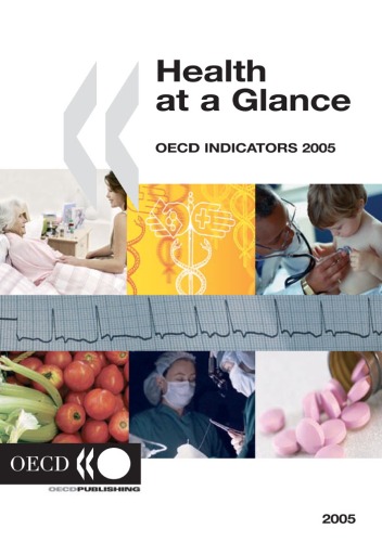 Health At A Glance 2005 Oecd Indicators Organization For Economic Cooperation