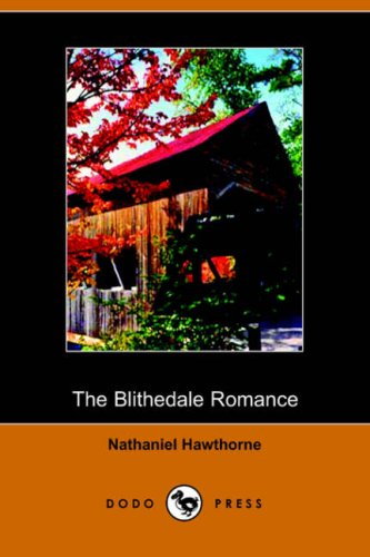 The Blithedale Romance Nathaniel Hawthorne