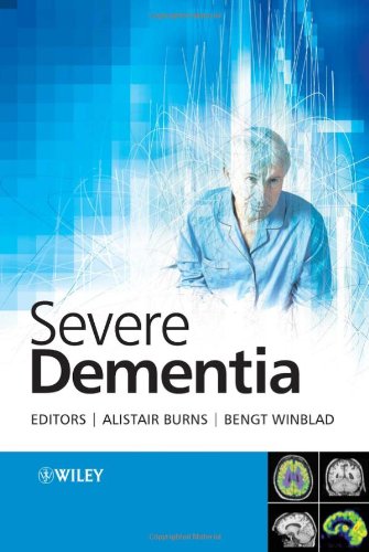 Severe Dementia 1st Edition Professor Alistair Burns Dr Bengt Winblad