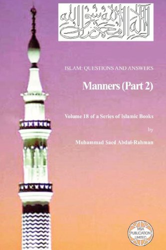 Islam Questions And Answers Manners Part 2 Muhammad Saed Abdulrahman