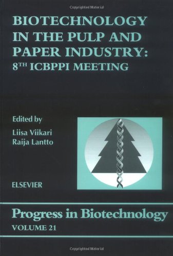 Biotechnology In The Pulp And Paper Industry8 Icbppi 8th Edition L Viikari And R Lantto Eds
