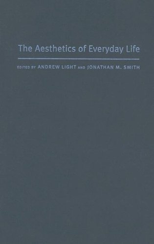 The Aesthetics Of Everyday Life Professor Andrew Light Professor Jonathan Smith