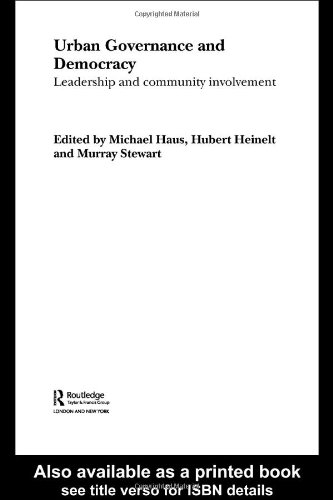 Urban Governance And Democracy Leadership And Community Involvement Michael Haus