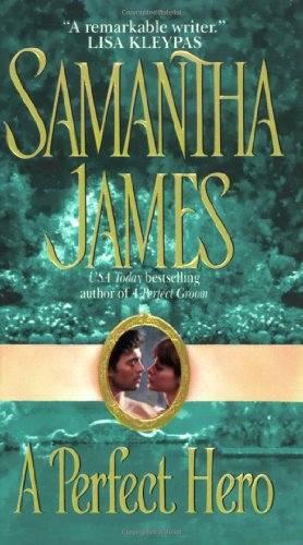 A Perfect Hero Sterling Trilogy Book 3 Samantha James