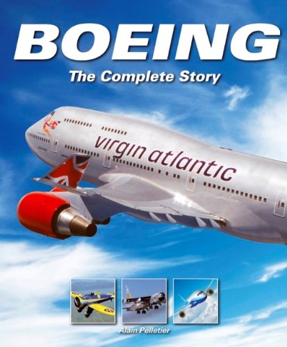 Boeing The Complete Story Reprint Alain Pelletier
