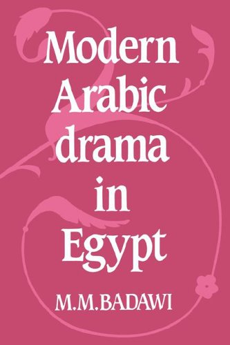 Modern Arabic Drama In Egypt M M Badawi