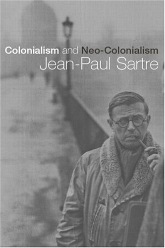 Colonialism And Neocolonialism 1st Edition Jeanpau Sartre