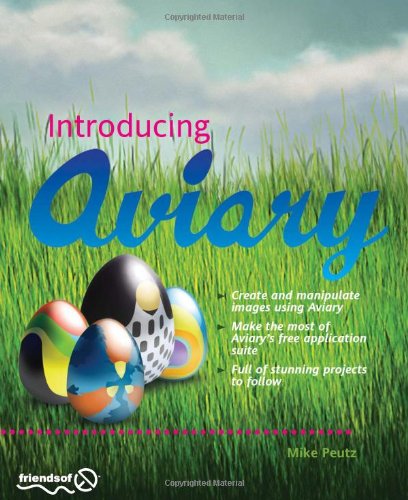 Introducing Aviary 1st Edition Mike Peutz