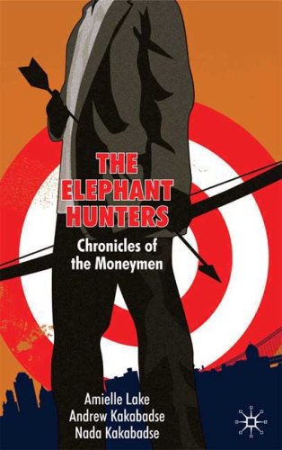 The Elephant Hunters Chronicles Of The Moneymen Amielle Lake