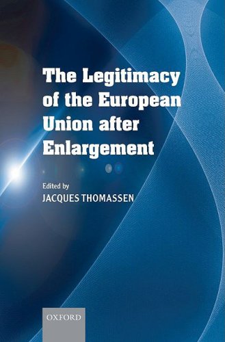 The Legitimacy Of The European Union After Enlargement Jacques Thomassen