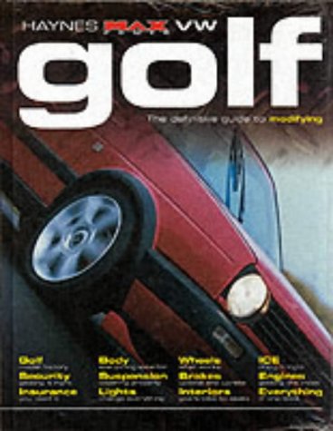 Vw Golf The Definitive Guide To Modifying Maxpower Series Haynes Manuals Rm Jex