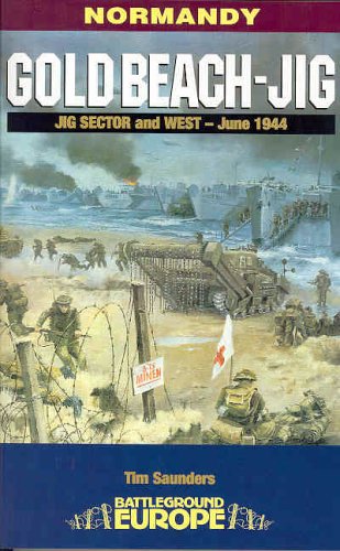Normandy Gold Beachjig Jig Sector And West June 1944 Tim Saunders