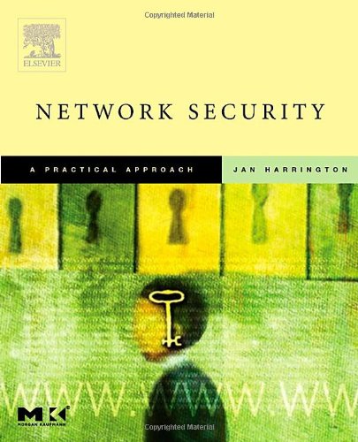 Network Security A Practical Approach The Morgan Kaufmann Series In Networking Jan L Harrington