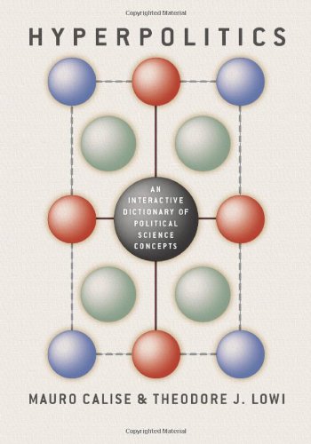 Hyperpolitics An Interactive Dictionary Of Political Science Concepts Mauro Calise