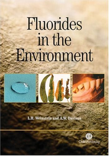 Fluorides In The Environment First L H Weinstein A Davison