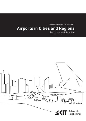 Airports In Cities And Regions Research And Practise Ute Knippenberger Hrsg