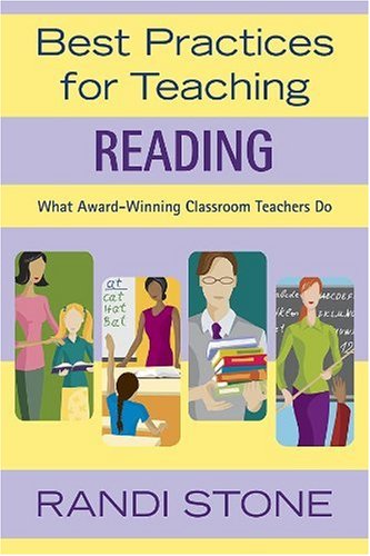 Best Practices For Teaching Reading What Awardwinning Classroom Teachers Do Randi Stone