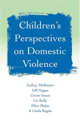 Childrens Perspectives On Domestic Violence 1st Audrey Mullender