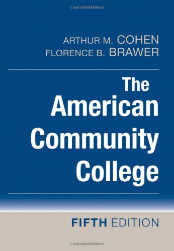 The American Community College Fifth Edition 5th Edition Arthur M Cohen
