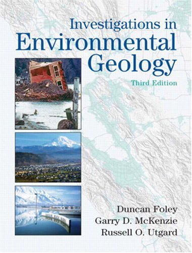 Investigations In Environmental Geology 3rd Edition 3rd Edition Duncan D Foley