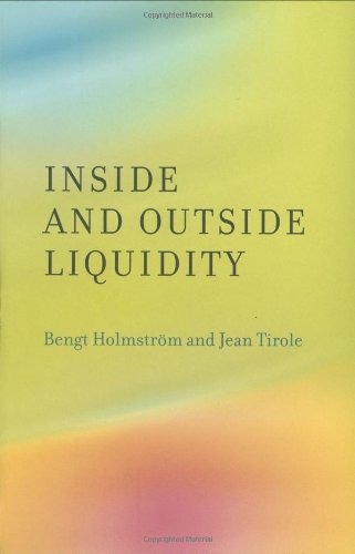 Inside And Outside Liquidity Bengt Holmstrom Jean Tirole