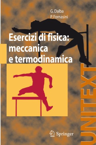 Esercizi Di Fisica Meccanica E Termodinamica Unitext Collana Di Fisica E Astronomia 2nd Printing G Dalba
