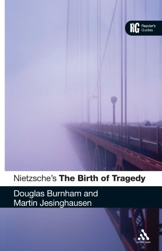Nietzsches The Birth Of Tragedy A Readers Guide Douglas Burnham