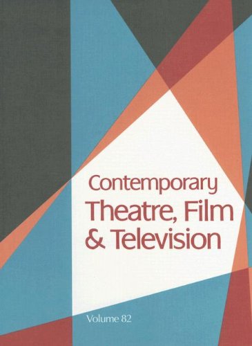 Contemporary Theatre Film And Television Volume 82 Thomas Riggs