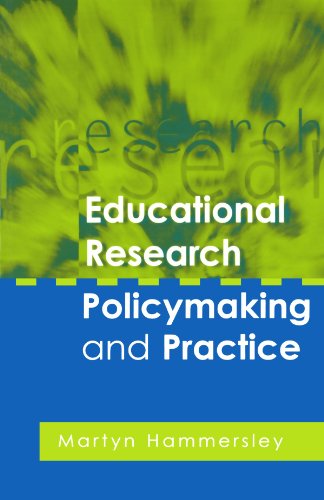 Educational Research Policymaking And Practice 1st Martyn Hammersley