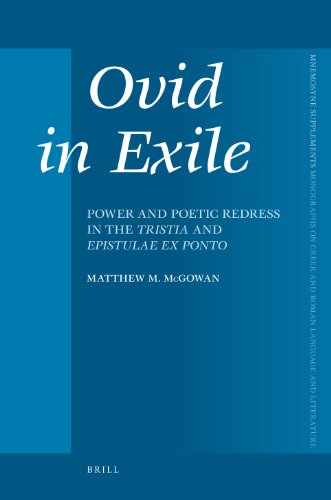 Ovid In Exile Mnemosyne Bibliotheca Classica Batava Supplementum Matthew M Mcgowan