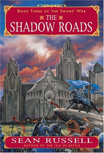 The Shadow Roads 1st Sean Russell