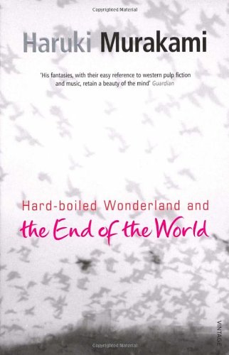 Hardboiled Wonderland And The End Of The World Haruki Murakami