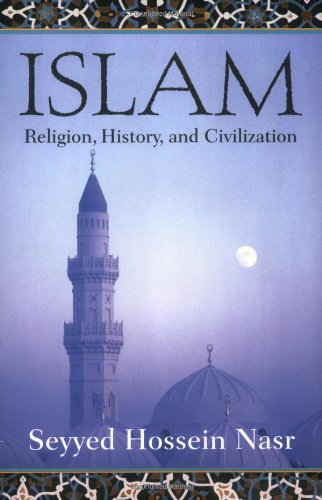 Islam Religion History And Civilization Seyyed Hossein Nasr
