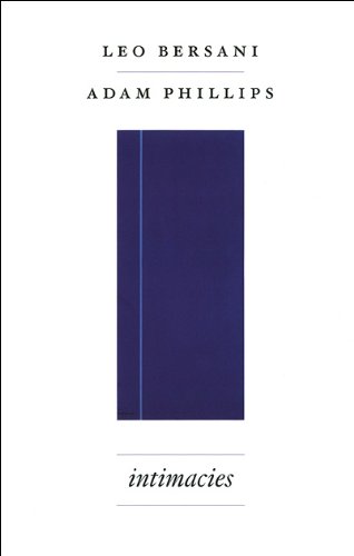 Intimacies 1st Edition Leo Bersani Adam Phillips