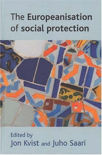 The Europeanisation Of Social Protection Juho Saari Jon Kvist
