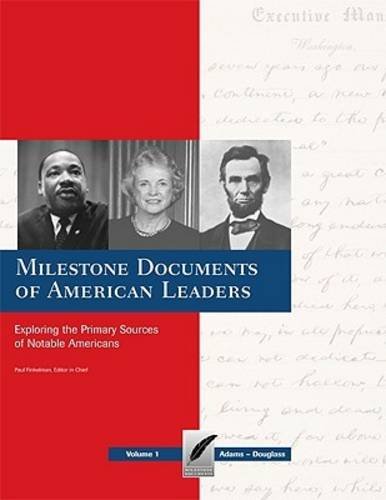 Milestone Documents Of American Leaders Exploring The Primary Sources Of Notable Americans 1st Edition Paul Finkelman