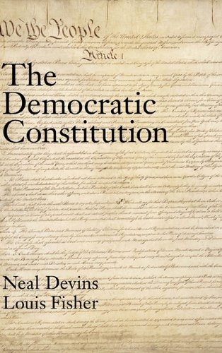 The Democratic Constitution Neal Devins Louis Fisher