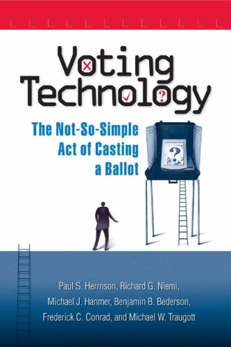 Voting Technology The Notsosimple Act Of Casting A Ballot Paul S Herrnson