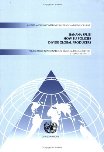 Banana Split How Eu Policies Divide Global Producers United Nations Conference On Trade And Development